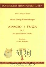 Adagio e Fuga in c per due quartetti d'archi Stp.228   1969  PDF电子版封面     