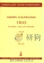 Trio fur Violine Viola und Violoncello op.60 Dtp.85   1967  PDF电子版封面     