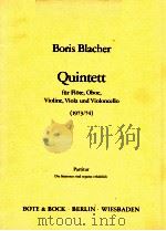 quintet for flute oboe violin viola violoncello   1976  PDF电子版封面    Boris Blacher 
