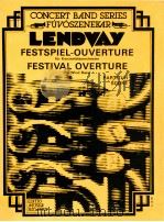 Lendvay Festspiel-ouverture für Konzertblasorchester   1987  PDF电子版封面    Lendvay 