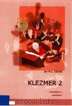Klezmer 2 Instruments in C 2003 6045 039-C     PDF电子版封面    Jan.M.C.Geuns 