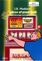 A Piece of Good Luck Score Eb Instruments     PDF电子版封面    J.B.Maddock 