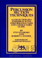 Percussion section techniques A Collection of 8 ensembles with performance tape and conductor‘s guid（1992 PDF版）