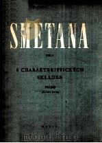 6 Charakteristickych Skladeb Piano op.1   1951  PDF电子版封面    Smetana 
