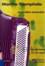 Marche Triomphale Accordion ensemble     PDF电子版封面    J.N.Lemmens 