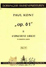 op.61 Ⅱ concerto Lirico in maniera pura stp.87   1966  PDF电子版封面    Paul Kont 