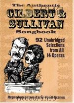 The Authentic Gilbert & Sullivan Songbook   1977  PDF电子版封面  9780486234823;0486234827  W. S. Gilbert 