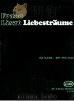 Liebestr?ume für Klavier Z.12 707   1982  PDF电子版封面  0080127070  Liszt Franz 