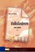 Volksliedjes voor Piano D 2009 6045 039 Vol. 3     PDF电子版封面    De Jonghe Marcel 