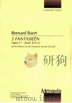 5 Fantasieen Opus 17-Boek Ⅱ(4-5) op het thema van de Habaner   1997  PDF电子版封面    Baert Bernard 