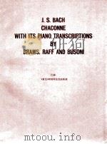 chaconne with its piano transcriptions     PDF电子版封面    J.S.Bach 