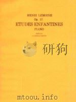 Etudes Enfantines Piano op.37   1954  PDF电子版封面    Henri Lemoine 