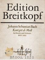 Konzert d-Moll für Klavier und Orchester BWV 1052     PDF电子版封面    Bach Johann Sebastian 