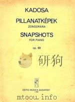 Pillanatkepek Zongorara op.69   1972  PDF电子版封面    Kadosa 