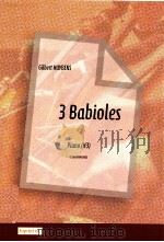 3 Babioles Piano(H3) D 2010 6045 003     PDF电子版封面    Gilbert Huybens 