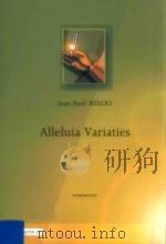 Alleluia Variaties D 2006 6045 092     PDF电子版封面    Jean-Paul Byloo 