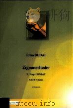 Zigeunerlieder T.:Hugo Conrat SATB+piano D 1999 6045 030     PDF电子版封面    Erika Budai 