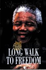 LONG WALK TO FREEDOM  THE AUTOBIOGRAPHY OF NELSON MANDELA   1998  PDF电子版封面  1919762876   