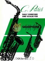 daily exercises and scales for saxophone     PDF电子版封面    G.Pares 