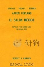 El Salon Mexco: Popular Type Dance Hall in Mexico City   1939  PDF电子版封面    Aaron Copland 