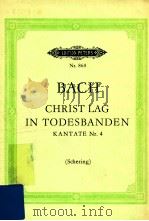 Christ Lag in Todesbanden Kantate Nr.4     PDF电子版封面    Joh.Seb.Bach 