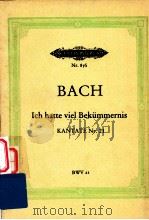 Ich hatte viel Bekummernis Kantate Nr.21 BWV 21   1959  PDF电子版封面    Joh.Seb.Bach 