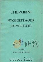 WASSERTRAGER OUVERTURE NR .828     PDF电子版封面    CHERUBINI 