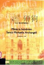 Missa in Honorem Sancti Michaelis Archangeli D 2008 6045 055     PDF电子版封面    Bikkembergs Kurt 