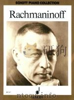 Sergej Rachmaninoff Ausgewahlte Werke Piano ED 517   1962  PDF电子版封面  0001031530   