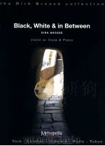 Black White and In Between Violin or Viola & Piano   1998  PDF电子版封面  0365061648  Brosse Dirk 