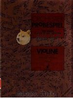 ORCHESTER-PROBESPIEL VIOLINE Sammlung Wichtiger Passagen aus der open-und konzertliteratur   1993  PDF电子版封面     