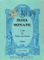 Sonate A dur fur Violine und Klavier   1954  PDF电子版封面    Franck 