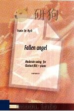 Fallen Angel Moderate swing for Clarinet(Bb) +piano D 2007 6045 107     PDF电子版封面    Erwin De Ryck 