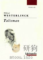 Talisman Clarinet solo     PDF电子版封面    Wilfried Westerlinc 