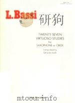 twenty-seven virtuoso studies for saxophone or oboe     PDF电子版封面    L.Bassi 