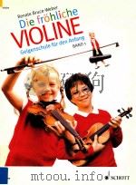 Die frohliche Violine Geigenschule fur den Anfang Band 1   1986  PDF电子版封面     