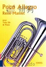 Poco Allegro pour Tuba Sib & Piano   1955  PDF电子版封面    Rene Maniet 