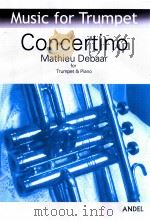 Concertino for Trumpet & Piano   1949  PDF电子版封面    Mathieu Debaar 