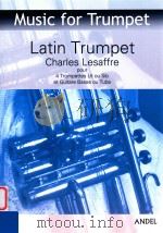 Latin Trumpet pour 4 Trompettes Ut ou Sib et Guitare Basse o     PDF电子版封面    Charles Lesaffre 