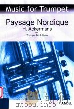 Paysage Nordique for Trumpet Bb & Piano   1949  PDF电子版封面    H. Ackermans 