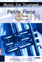 Petite Piece for Trumpet Bb & Piano   1948  PDF电子版封面    J.-B.Faulx 