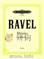 Miroirs fur Klavier NR.10603   1988  PDF电子版封面    Maurice Ravel 