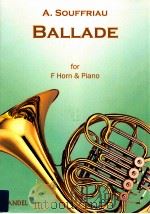Ballade for F Horn & Piano     PDF电子版封面    A.Souffriau 