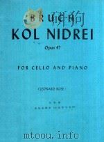 Kol Nidr Opus 47 for cello and Piano   1959  PDF电子版封面    Bruche 