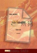 Valse Adorable Guitar solo D 2002 6045 057（ PDF版）