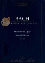 Musikalisches Opfer BWV 1079 Urtext der Neuen Bach-Ausgabe   1974  PDF电子版封面  0006201679  J.S.Bach 