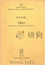 trio per flauto violino e violoncello   1964  PDF电子版封面    Sulyok Imre Z.4182 