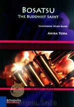 Bosatsu The Buddhist Saint Symphonic Wind Band     PDF电子版封面    Akira Toda 
