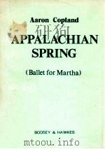 Appalachian Spring: Ballet for Martha   1945  PDF电子版封面    Aaron Copland 