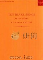 Ten Blake songs for voice and oboe   1958  PDF电子版封面  0193459526  R.Vaughan Williams 